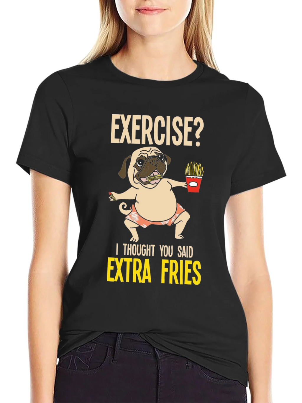 Exercise? Extra Fries Pug Graphic Tee