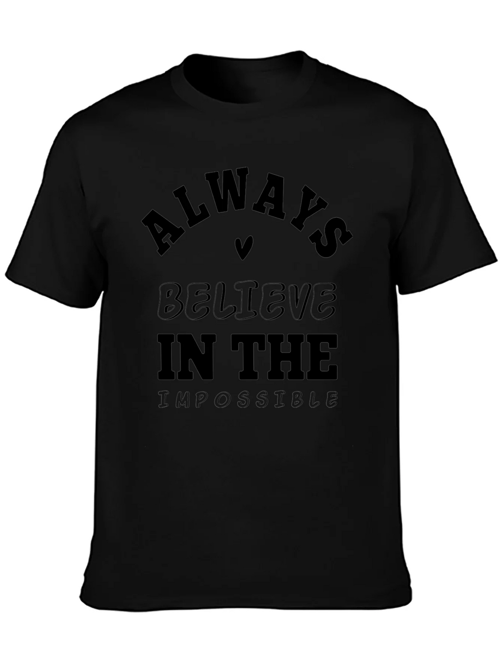 Always Believe Graphic Tee