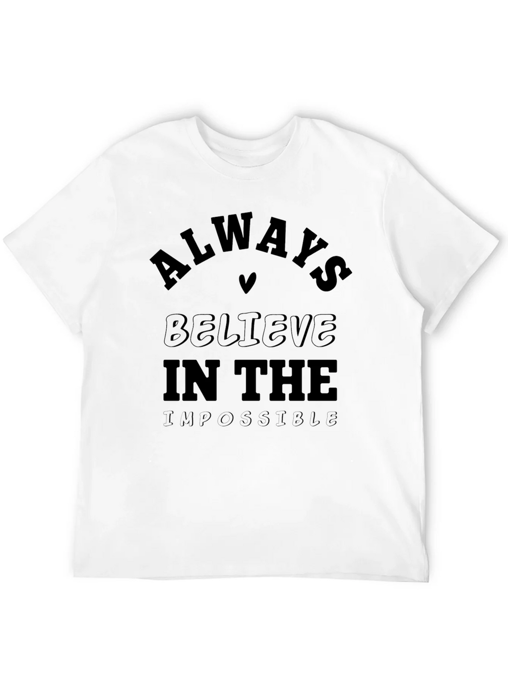 Always Believe Graphic Tee