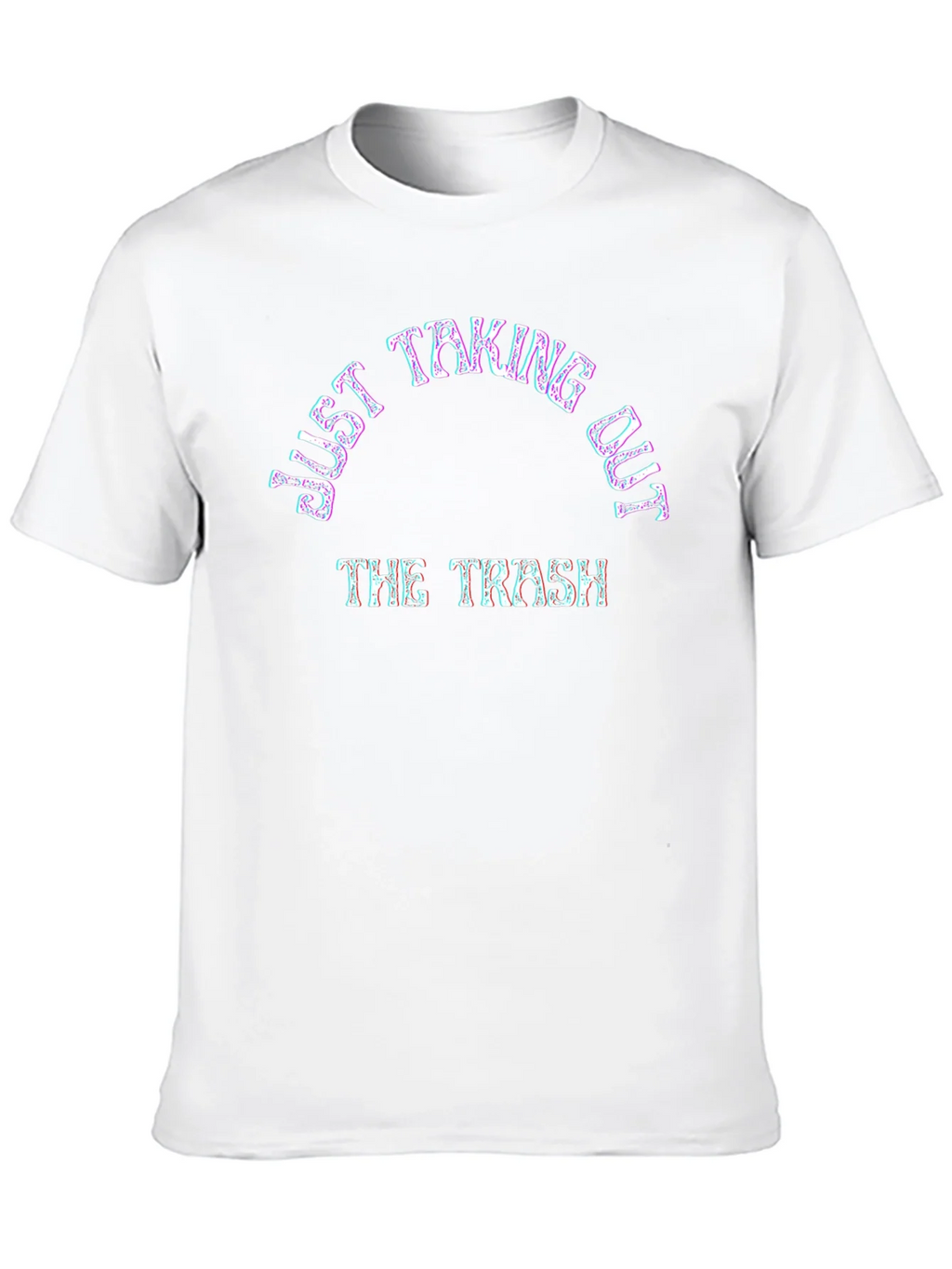 Just Taking Out The Trash Graphic Tee