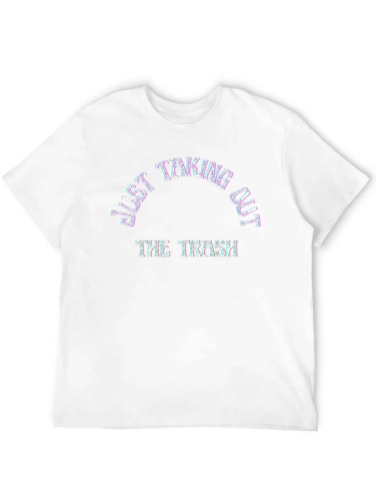 Just Taking Out The Trash Graphic Tee