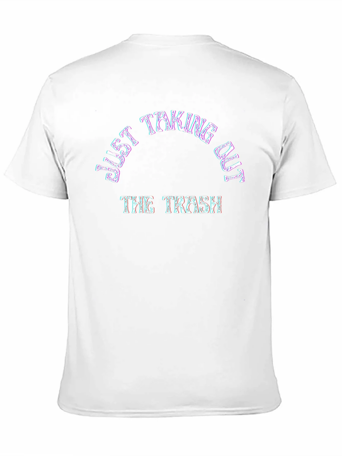 Just Taking Out The Trash Graphic Tee